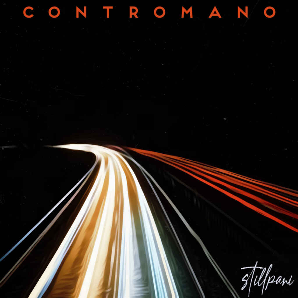 Stillpani: venerdì 22 settembre esce in radio e in digitale “Contromano” il nuovo singolo