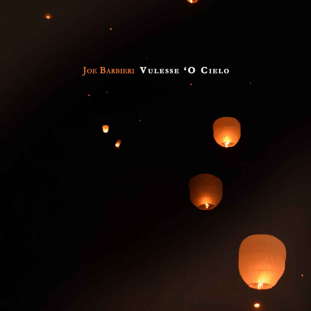 “Vulesse ‘O Cielo” il nuovo singolo di Joe Barbieri, da venerdì 15 dicembre in radio e in digitale