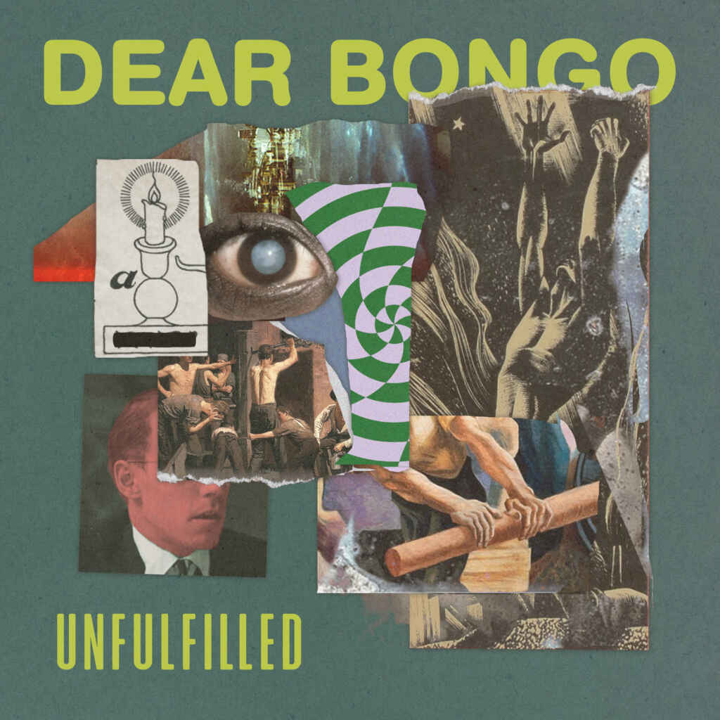 BENVENUTI NEL MONDO UNFULLFILLED DEI DEAR BONGO