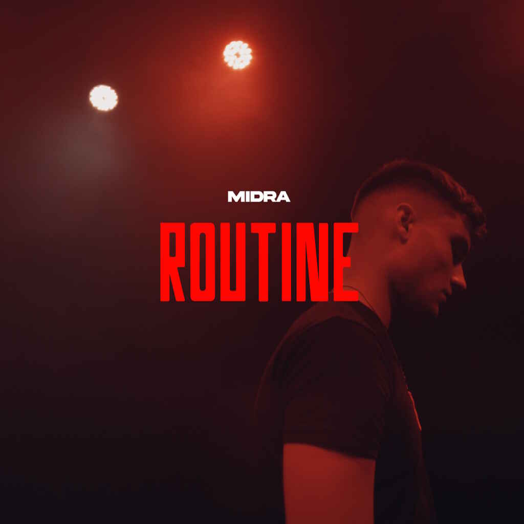 “Routine” è il nuovo singolo di Midra